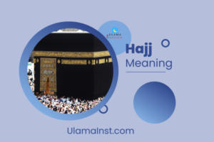 The Meaning of Hajj 4 The Meaning of Hajj