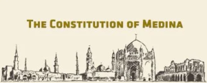 The Constitution of Madeenah 7 The Constitution of Madeenah