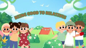 Being Good to Relatives 5 Being Good to Relatives