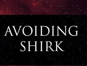 Avoiding Shirk 4 Avoiding Shirk