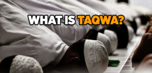 The Meaning of Taqwaa 8 The Meaning of Taqwaa